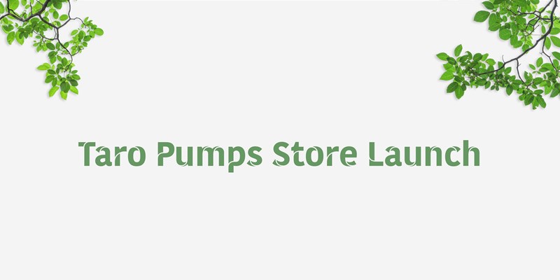 Taro Pumps store launch banner
