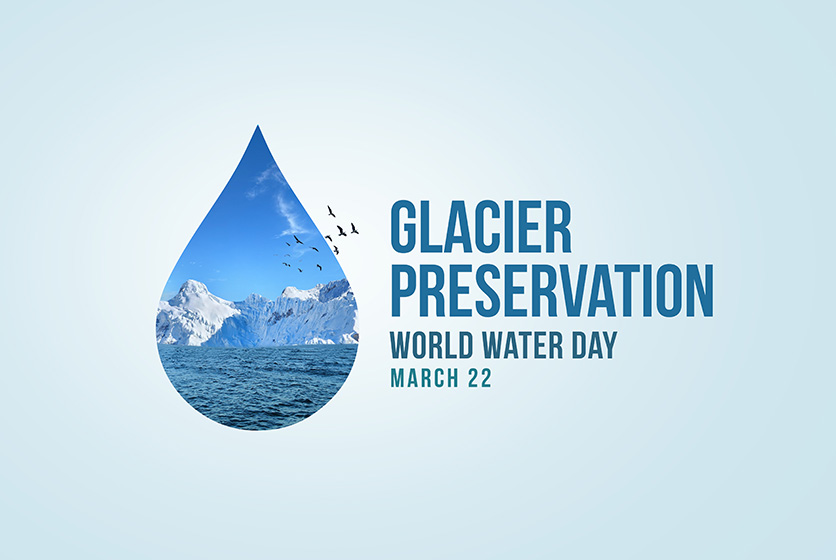 Glacier preservation World Water Day concept banner